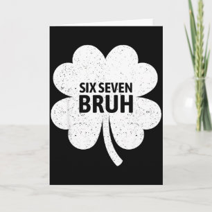 67 Meme Six Seven Bruh Lustiger St. Patrick's Day Karte