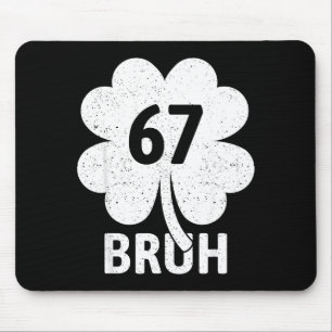 67 Meme Six Seven Bruh Lustiges St. Patrick’s Day  Mousepad
