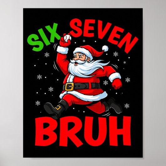 67 Meme Six Seven Bruh Santa Baseball Funny Christ Poster (Vorne)