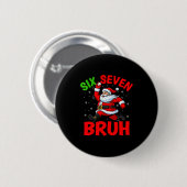 67 Meme Six Seven Bruh Weihnachtsmann Baseball Lus Button (Vorne & Hinten)