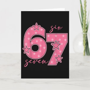 67 Meme Six Seven Gen Alpha Slang Cute Pink 6 7 Gi Karte
