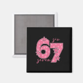 67 Meme Six Seven Gen Alpha Slang Cute Pink 6 7 Gi Magnet (Vorderseite/Rückseite)