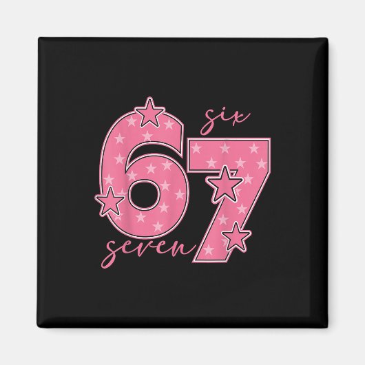 67 Meme Six Seven Gen Alpha Slang Cute Pink 6 7 Gi Magnet (Vorne)