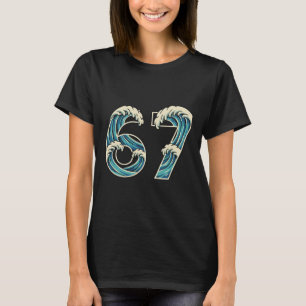 67 Meme Six Seven Gen Alpha Slang Welle Surfen Was T-Shirt