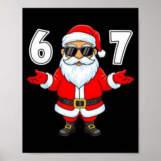 67 Meme Six Seven Number 6 7 Funny Santa Xmas Chri Poster (Vorne)