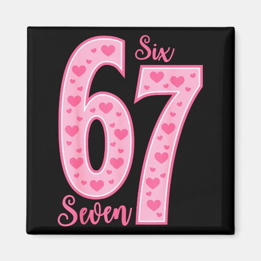 67 Meme Six Seven Valentinstage Magnet (Vorne)