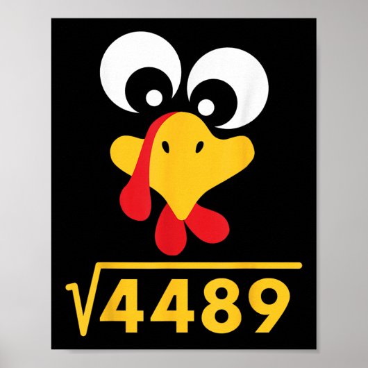 67 Meme Square Root 4489 Turkey Thanksgiving Math  Poster (Vorne)