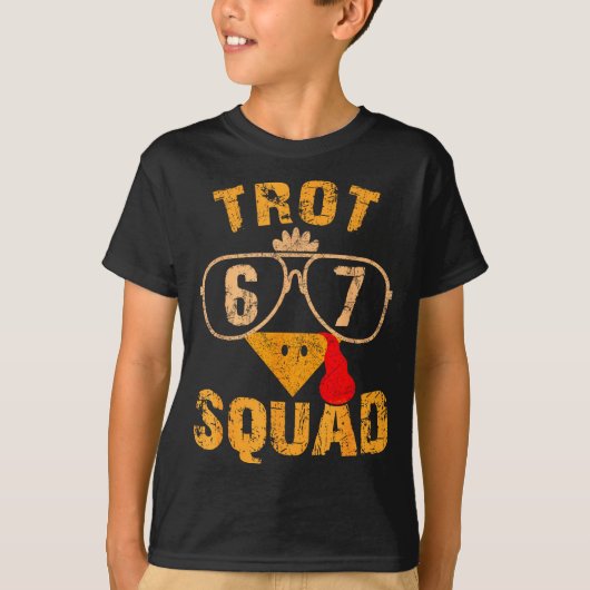 67 Meme Thanksgiving Turkey Trot Squad  T-Shirt (Vorderseite)