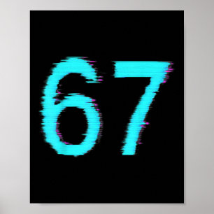 67 Meme Trend Gen Z Alpha Sechs Sieben 6 7 Poster