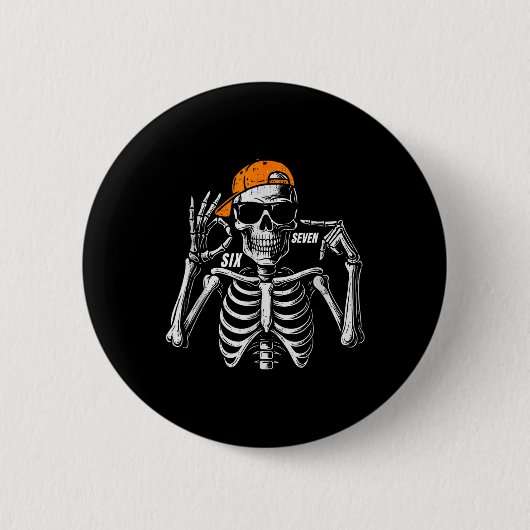 67 Meme Trendiges Skelett Halloween Lustig Six Sev Button (Vorderseite)