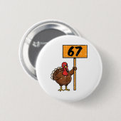 67 Meme Truthahn Lustiges Erntedankfest 6 7 Jungen Button (Vorne & Hinten)