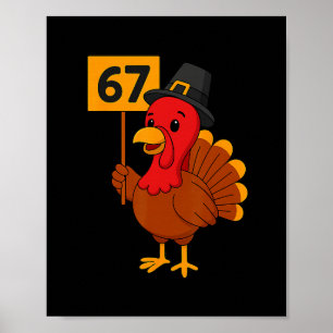 67 Meme Truthahn Lustiges Erntedankfest 6 7 Sechs  Poster