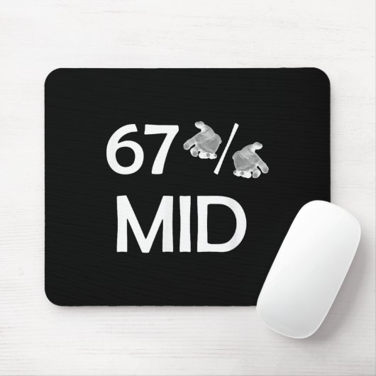 67% Mid Meme Hände Lustiger Internet-Trend 6-7 Sec Mousepad (Mit Mouse)