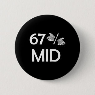 67% Mid Meme Hände Lustiger Internet-Trend 6-7 Six Button