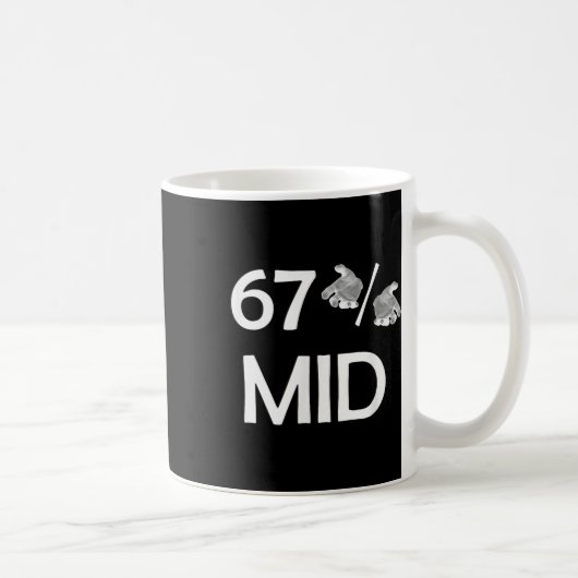 67% Mid Meme Hände Lustiger Internet-Trend 6-7 Six Kaffeetasse (Rechts)