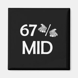 67% Mid Meme Hände Lustiger Internet-Trend 6-7 Six Magnet