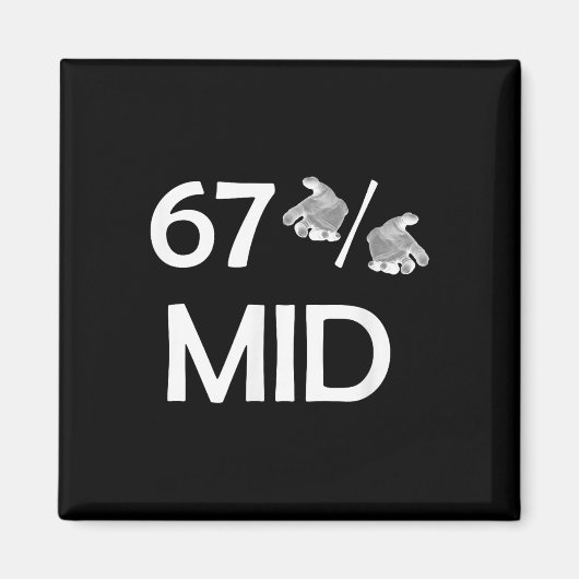 67% Mid Meme Hände Lustiger Internet-Trend 6-7 Six Magnet (Vorne)