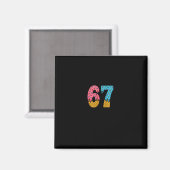 67 Number Six Seven Alpha Slang Eis Drip Spaß Magnet (Vorderseite/Rückseite)
