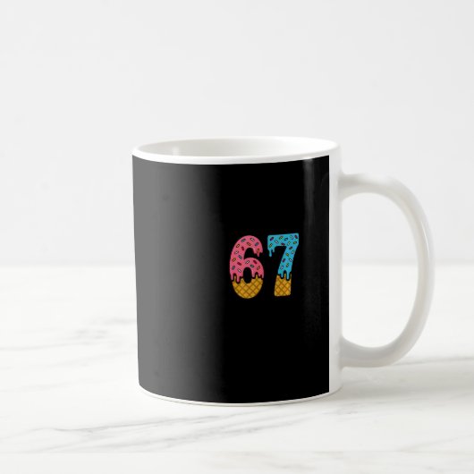 67 Number Six Seven Alpha Slang Ice Cream Drip Fun Kaffeetasse (Rechts)