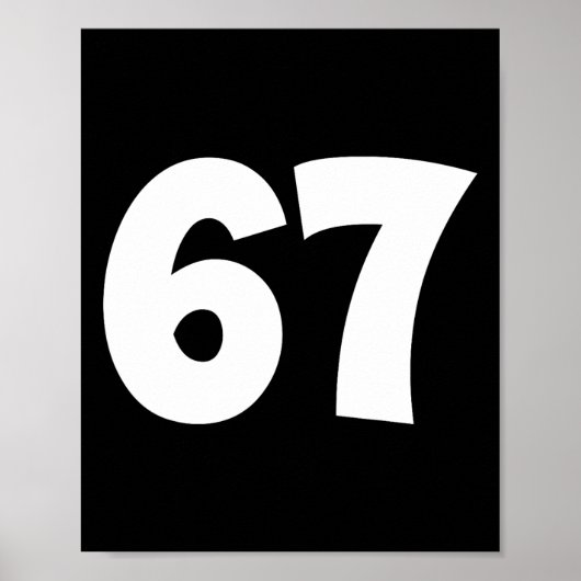 67 Nummer Siebenundsechzig Lustiger Meme-Schul-Tee Poster (Vorne)