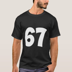 67 Nummer Siebenundsechzig Lustiger Meme Schule Te T-Shirt