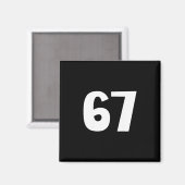 67 Nummer Siebenundsechzig Lustiger Meme Sechs Sie Magnet (Vorderseite/Rückseite)