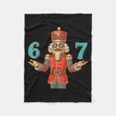 67 Nutcracker Six Seven Meme Christmas 6 7 Teens K Fleecedecke (Vorderseite)
