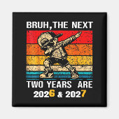 67 Nye 2026 Funny Boys Kids New Years Eve Party 6  Magnet (Vorne)