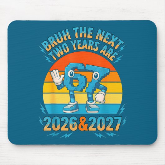 67 Nye 2026 Funny Boys Kids New Years Eve Party 6 Mousepad (Vorne)