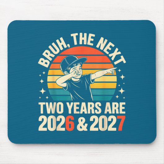 67 Nye 2026 Funny Boys Kids New Years Eve Party 6 Mousepad (Vorne)
