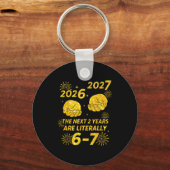 67 Nye 2026 Funny Boys Kids New Years Eve Party 6  Schlüsselanhänger (Vorderseite)