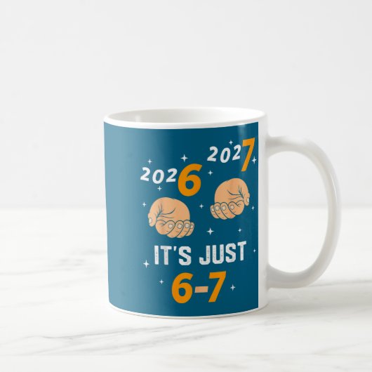 67 Nye 2026 New Years Funny 6 7 Number Six Seven M Kaffeetasse (Rechts)
