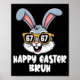 67 Osterhase lustig 6 7 Ostern bruh 67 Jungen 67 Poster