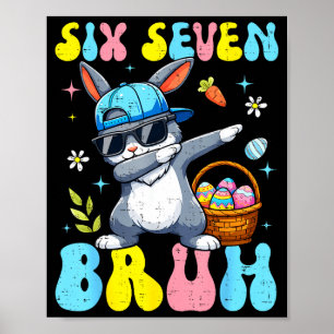 67 Ostertag-Hase Six Seven Bruh Dabbing Bunny  Poster