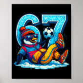 67 Penguin Soccer Funny Winter Meme Gift Poster (Vorne)