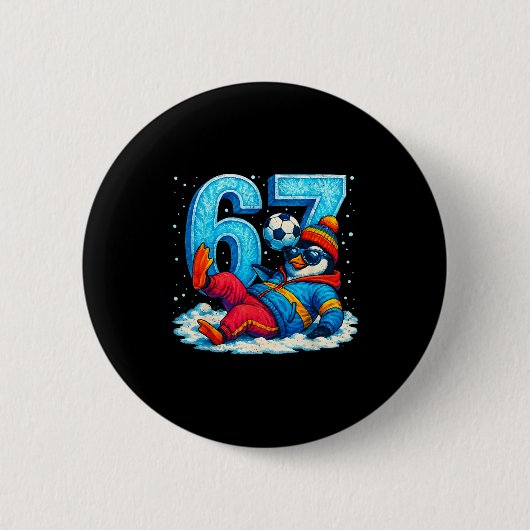 67 Pinguin Fußball Lustiges Winter Meme Geschenk Button (Vorderseite)