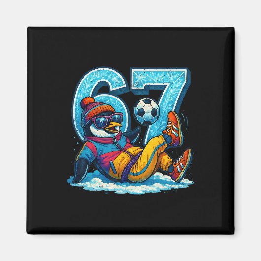 67 Pinguin Fußball Lustiges Winter-Meme-Geschenk _ Magnet (Vorne)