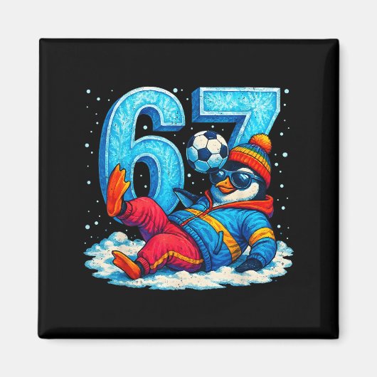 67 Pinguin Fußball Lustiges Winter Meme Geschenk _ Magnet (Vorne)