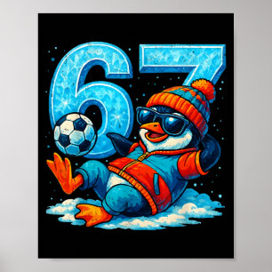 67 Pinguin Fußball Lustiges Winter Meme Geschenk Poster