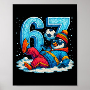 67 Pinguin Fußball Lustiges Winter Meme Geschenk _ Poster