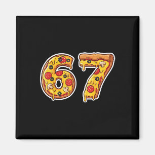 67 Pizza Drip Meme Lustig Six Seven Gen Alpha Slan Magnet