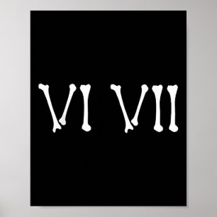 67 römische Zahlen Vi Vii lustiges Skelett Hallowe Poster