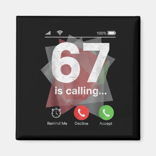 67 ruft lustigen Gen Z Slang Meme-Telefonbildschir Magnet (Vorne)