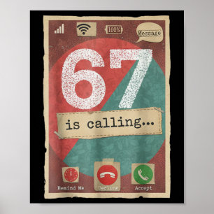 67 ruft lustigen Gen Z Slang Meme-Telefonbildschir Poster