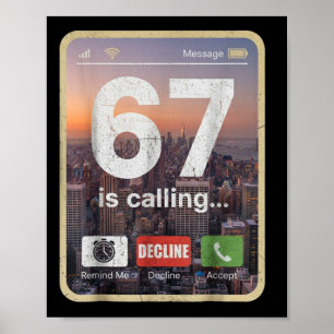 67 ruft lustigen Gen Z-Slang-Meme-Telefonbildschir Poster
