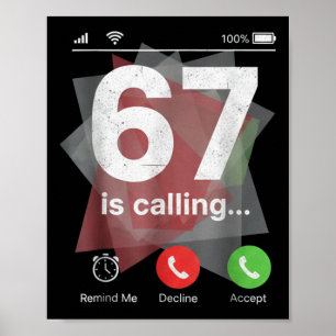67 ruft lustigen Gen Z Slang Meme-Telefonbildschir Poster