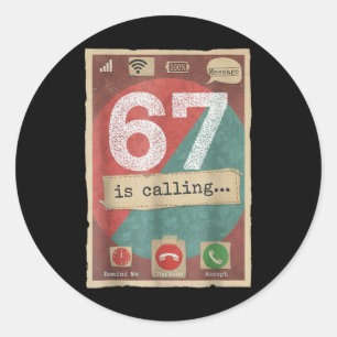 67 ruft lustigen Gen Z Slang Meme-Telefonbildschir Runder Aufkleber