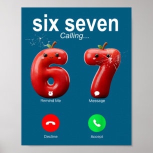 67 ruft lustigen Meme 67 Akzeptiere albern Six Sev Poster