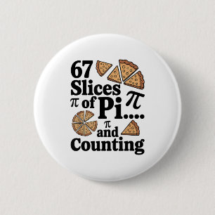 67 Scheiben Pi... und die Zählung für Pizza Pie Si Button