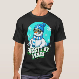 67 Schneemann Vibes Winter Sechs Sieben Weihnachte T-Shirt